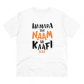  Men's PC Cotton Hamara To Name Hi Kaafi Hai Printed T Shirt (Color: White, Thread Count: 180GSM)